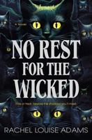 No Rest for the Wicked: A Novel 1250362113 Book Cover