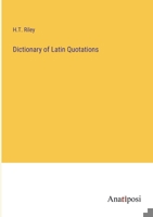 Dictionary of Latin Quotations 3382307545 Book Cover