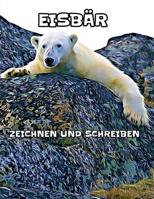 Eisb�r: zeichnen und schreiben 1072658844 Book Cover