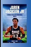 Jaren Jackson Jr : A Rising Star In The Basketball World B0CTQXJJQD Book Cover