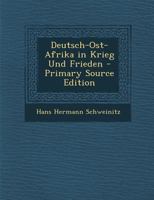 Deutsch-Ost-Afrika in Krieg Und Frieden 1294397052 Book Cover