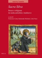 Sacra Silva: Bosco E Religione Tra Tarda Antichita E Medioevo B0D5T81ND6 Book Cover