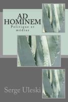Ad Hominem: Politique Et Medias 150288318X Book Cover