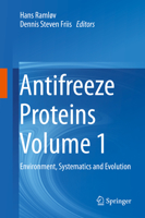Antifreeze Proteins Volume 1: Environment, Systematics and Evolution 3030419282 Book Cover