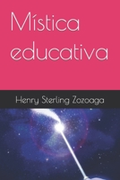 Mística educativa (Spanish Edition) B0CKKDZY5P Book Cover