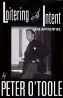 Loitering With Intent: The Apprentice 0786860650 Book Cover