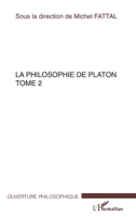 La philosophie de Platon: Tome 2 2747582647 Book Cover