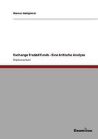Exchange Traded Funds. Eine kritische Analyse 3656995168 Book Cover