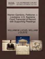 Warren Gambino, Petitioner, v. Louisiana. U.S. Supreme Court Transcript of Record with Supporting Pleadings 1270704451 Book Cover