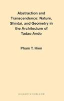 Abstraction and Transcendence: Nature, Shintai, and Geometry in the Architecture of Tadao Ando 158112029X Book Cover