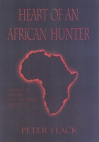 Africa's Greatest Hunter:  The Lost Writings of Frederick C. Selous 1571570047 Book Cover