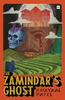 The Zamindar's Ghost 9356993025 Book Cover
