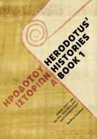 Herodotus' Histories Book 1: Greek Text With Facing Vocabulary And Commentary 0984306501 Book Cover