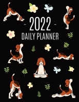Dog Yoga Planner 2022: For All Your Appointments! Meditation Puppy Yoga Organizer: January-December (12 Months) 1970177675 Book Cover