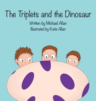 The Triplets and the Dinosaur 1777990610 Book Cover