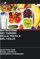 Nutrizione Nei Tumori Della Testa E del Collo 6205323761 Book Cover