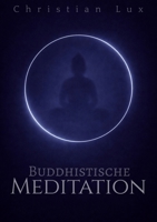 Buddhistische Meditation (German Edition) 1291827463 Book Cover