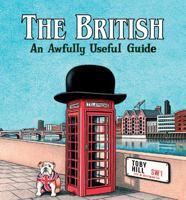 The British: An Awfully Useful Guide 1849531927 Book Cover