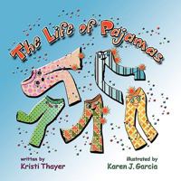 The Life of Pajamas 1606932217 Book Cover
