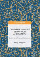 Children's Online Behaviour and Safety: Policy and Rights Challenges 1137570946 Book Cover