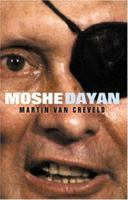 MOSHE DAYAN (Great Commanders) 0297846698 Book Cover