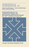 Handworterbuch Zur Politischen Kultur Der Bundesrepublik Deutschland: Ein Lehr- Und Nachschlagewerk 3531215167 Book Cover
