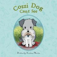 Cozzi Dog Can't See 1477130535 Book Cover