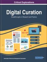 Digital Curation: Breakthroughs in Research and Practice 1522569219 Book Cover