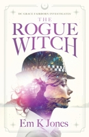 DC Grace Fairborn Investigates the Rogue Witch 1068235306 Book Cover
