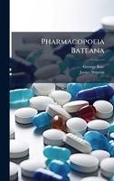 Pharmacopoeia Bateana 1179275039 Book Cover