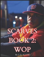 Scarves - Book 2: Wop (Scarves: The Series) B0DV8CNLVM Book Cover