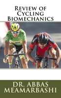 Review of Cycling Biomechanics 1519634382 Book Cover