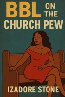 BBL on the Church Pew B0FRB5L52Z Book Cover