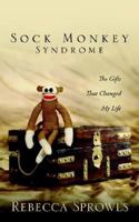 Sock Monkey Syndrome 1414106947 Book Cover
