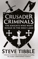 Crusader Criminals 0300284292 Book Cover