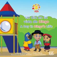 Un día en la vida de Diego - A Day in Diego's Life - Bilingual 1943255814 Book Cover