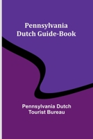 Pennsylvania Dutch Guide-Book 935772575X Book Cover
