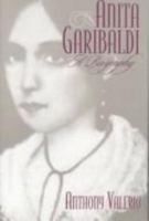 Anita Garibaldi: A Biography (Italian and Italian American Studies) 0977282465 Book Cover