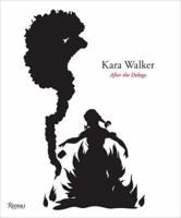 Kara Walker: After the Deluge 0847829812 Book Cover