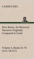 Dio's Rome 1015821626 Book Cover