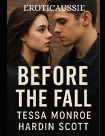 Before The Fall: Book One (Tessa Monroe and Hardin Scott) B0FN8G98LP Book Cover