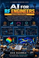 AI For RF Engineers (II Edition): Practical AI-Assisted Workflows for RF Design, Simulation, Measurement, and Debugging (AI-Powered Engineering Series) B0HJRNYY7K Book Cover