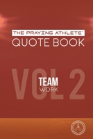 The Praying Athlete Quote Book Vol. 2 1950465187 Book Cover