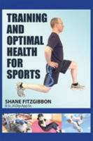 Training and Optimal Health for Sports 1782371710 Book Cover