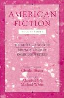 American Fiction: The Best Unpublished Stories by Emerging Writers (American Fiction) 0898231728 Book Cover