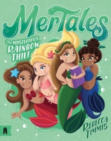 The Mysterious Rainbow Thief: MerTales 4 191167935X Book Cover