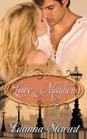 Love and Mayhem 1509215581 Book Cover