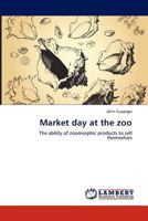 Market Day at the Zoo 3847324543 Book Cover