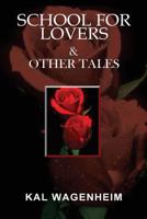 School for Lovers & Other Tales 0996041338 Book Cover