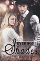 Evening Shades 138697014X Book Cover